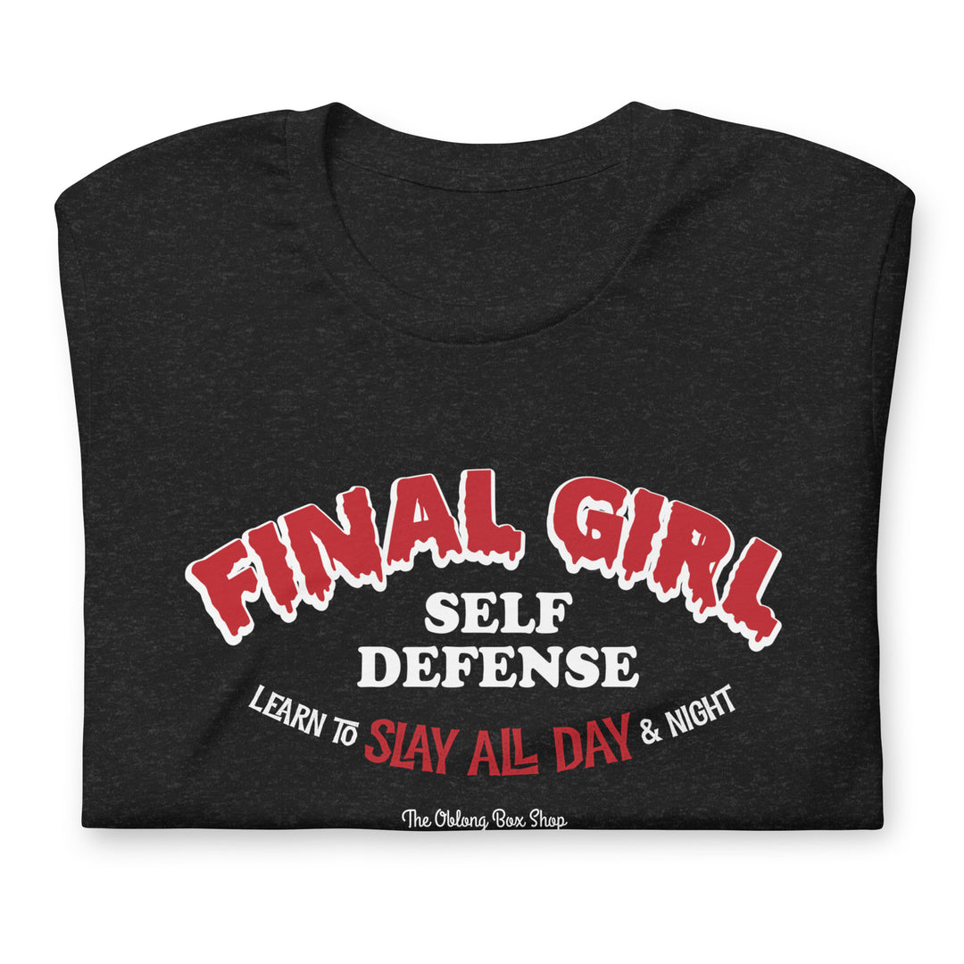 Final Girl Self Defense Unisex t-shirt